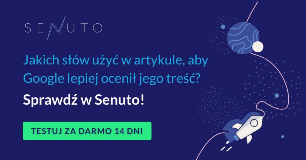 Reklama Senuto - sprawdź, jakich słów kluczowych użyć. Przez 14 dni za darmo