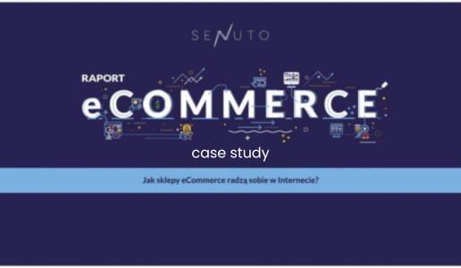 raport e-commerce - case study | grafika | Senuto